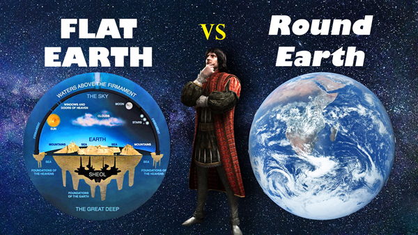 Flat Earth VS Round Earth